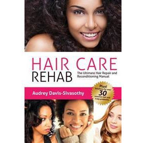 Hair Care Rehab (Book) - Go Natural 24/7, LLC